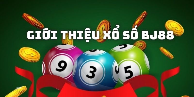 Xổ Số BJ88 Là Gì?